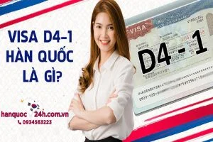 Visa D4-1 Hàn Quốc – Visa Du Học Tiếng Hàn Quốc