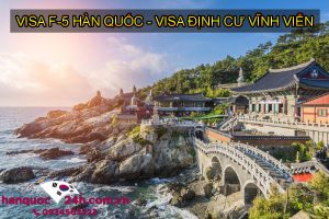 Visa F-5 Hàn Quốc – Visa định cư vĩnh viễn